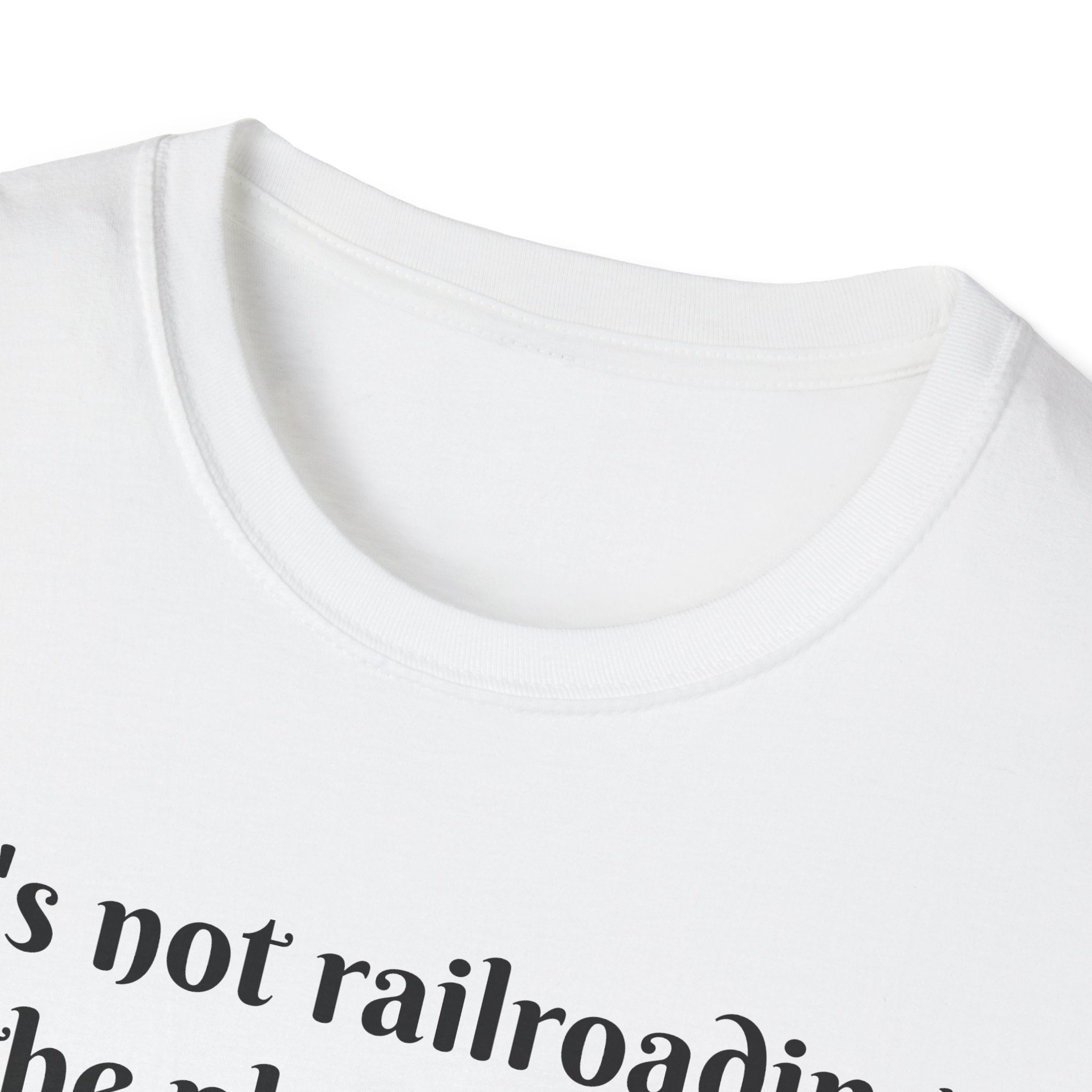 It's not railroading